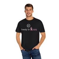 Comedy Is Love Breast Cancer Awareness Tee. A portion of the proceeds will be donated to a local non profit organization helping families in recovery.