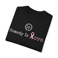 Comedy Is Love Breast Cancer Awareness Tee. A portion of the proceeds will be donated to a local non profit organization helping families in recovery.