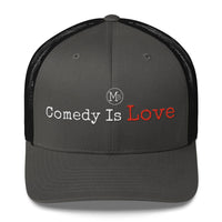 Comedy Is Love Trucker Cap