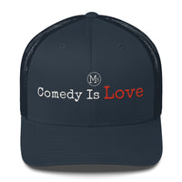 Comedy Is Love Trucker Cap