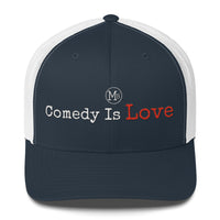 Comedy Is Love Trucker Cap